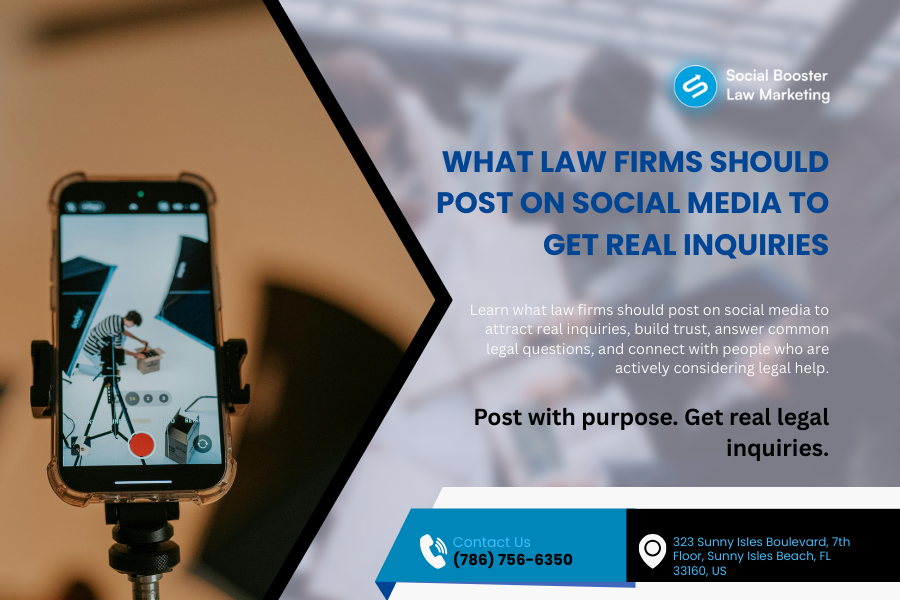 What Law Firms Should Post on Social Media to Get Real Inquiries